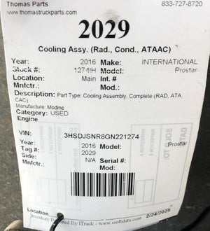 2016 INTERNATIONAL PROSTAR Cooling Assembly RAD COND ATAAC
