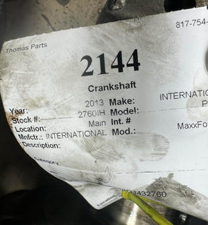 2013 INTERNATIONAL MAXXFORCE 13 Crankshaft